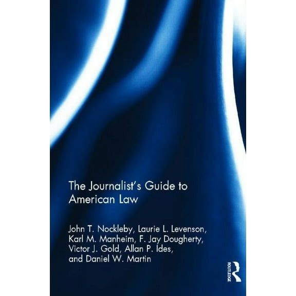 The Journalist's Guide to American Law, (Hardcover)