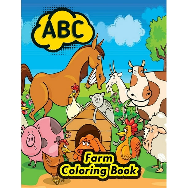 Abc Farm Coloring Book Learning Alphabet Coloring A To Z Animals Fruits Name With Picture For Pre K Kindergarten And Kids Ages 2 5 Abc Alphabet Letters Coloring Book Walmart Com