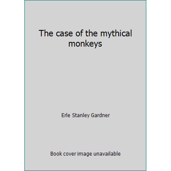 Pre-Owned The case of the mythical monkeys (Hardcover) 0816133840 9780816133840