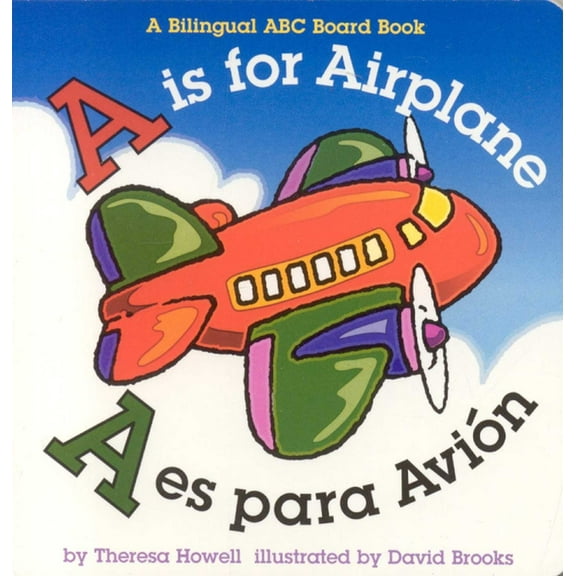 A is for Airplane/A Es Para Avion (Board Book)