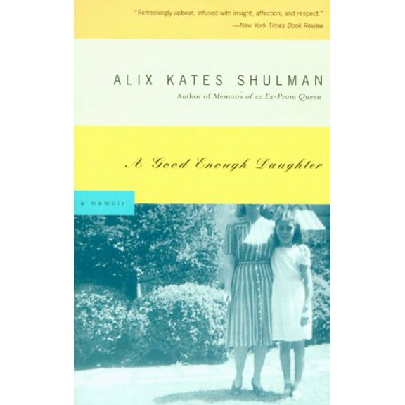 Pre-Owned A Good Enough Daughter: A memoir (Paperback) 0805211020 9780805211023
