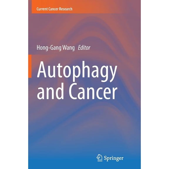 Current Cancer Research Autophagy and Cancer, (Paperback)