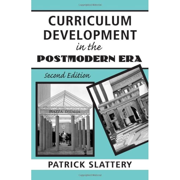 Pre-Owned Curriculum Development in the Postmodern Era: Teaching and Learning in an Age of Accountability (Paperback) 0415953383 9780415953382