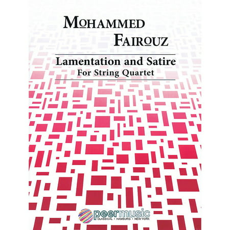 Peer Music Lamentation and Satire (String Quartet) Peermusic Classical Series Composed by Mohammed