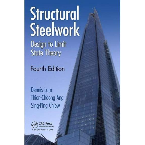 Structural Steelwork: Design to Limit State Theory, Fourth Edition, (Paperback)