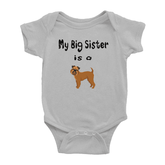 My Big Sister Is A Brussels Griffon Dog Funny Baby Bodysuit Boy Girl Unisex