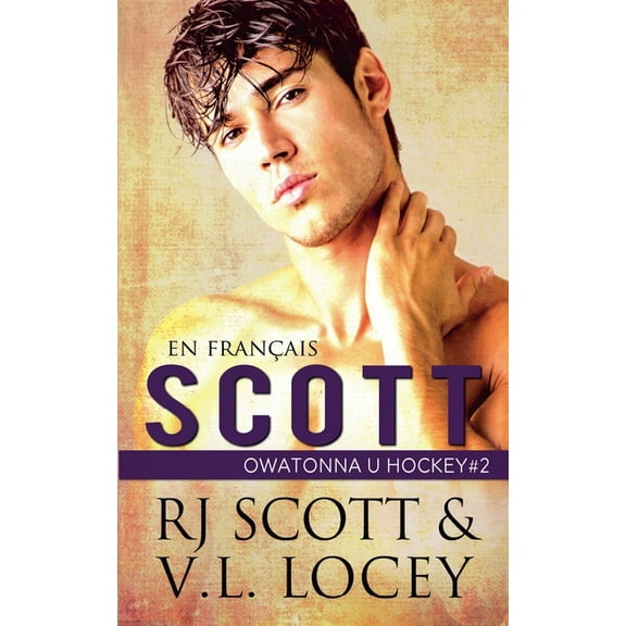 Owatonna U Hockey (Francais) Scott (en français), Book 2, (Paperback)