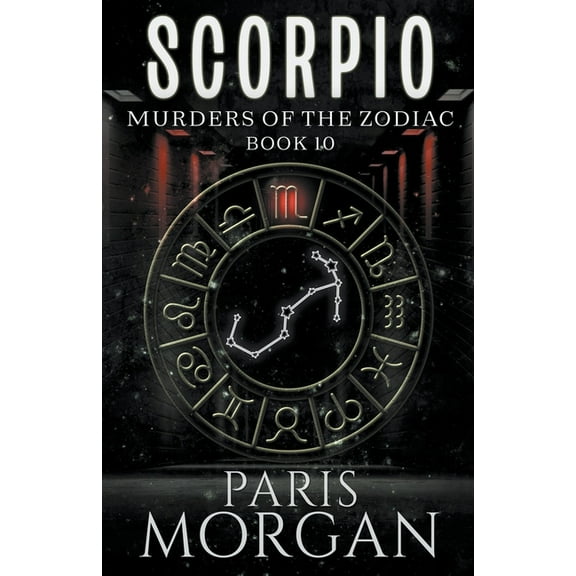 Murders of the Zodiac Scorpio, Book 10, (Paperback)
