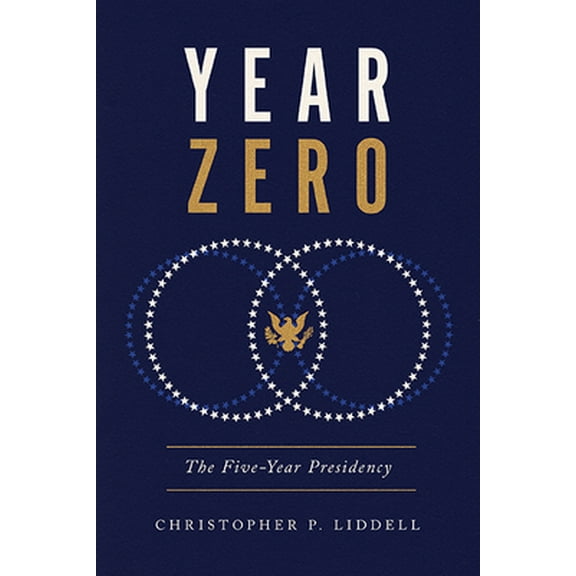Pre-Owned Year Zero: The Five-Year Presidency (Hardcover) 0813951135 9780813951133