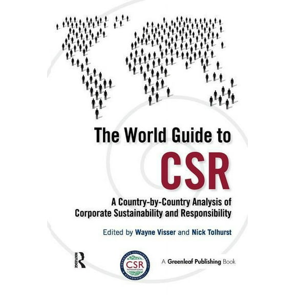 The World Guide to CSR: A Country-by-Country Analysis of Corporate Sustainability and Responsibility, (Paperback)