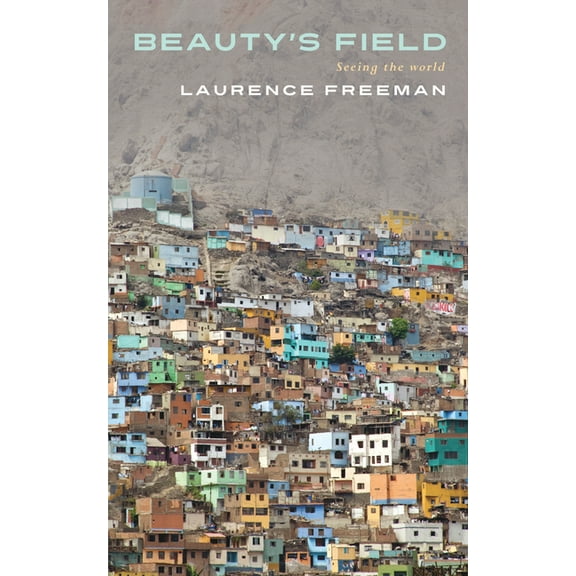 Beauty's Field: Seeing the World, (Paperback)