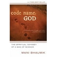 thumbnail image 2 of Code Name God The Spiritual Odyssey of a Man of Science, (Paperback), 2 of 2