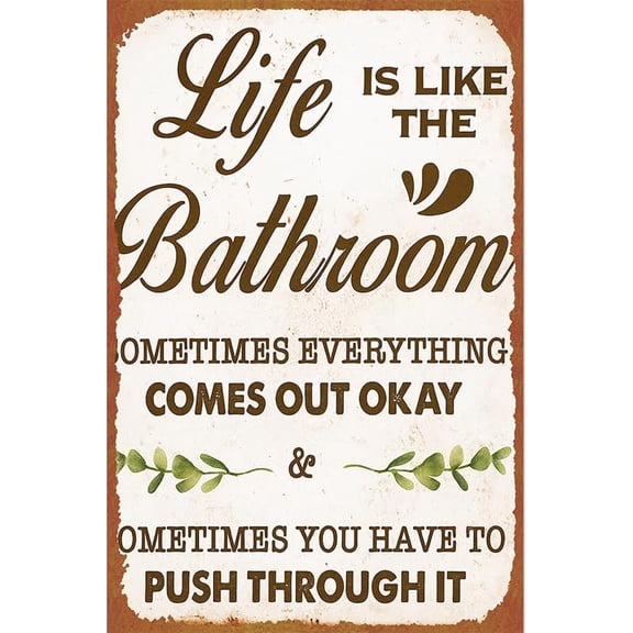 Humorous Life Is Like The Bathroom Metal Sign Metal Sign Fun & Quirky Creativewall Decor Art 8 * 12 Inches Poster For Office Living Room Bedroom Cafes & Gifts