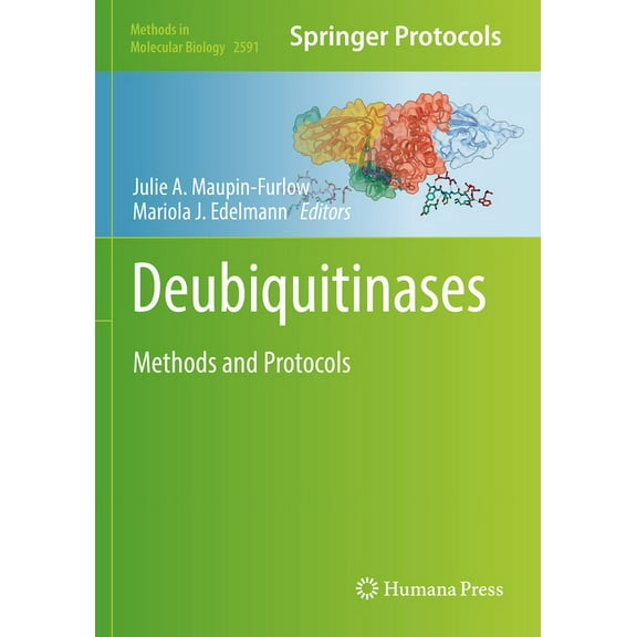 Methods in Molecular Biology Deubiquitinases: Methods and Protocols, Book 2591, (Paperback)
