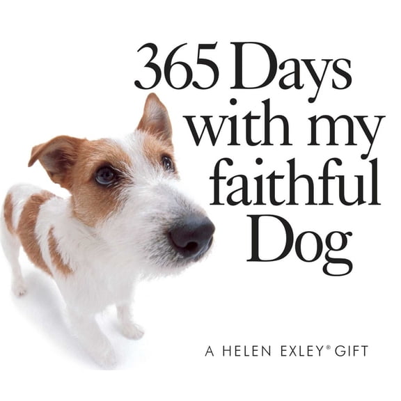 365 Great Days: 365 Days With My Faithful Dog (Other)