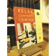 thumbnail image 1 of Pre-Owned Relax, Company's Coming!: 150 Recipes for Stress-Free Entertaining (Hardcover) 0743202589 9780743202589, 1 of 1