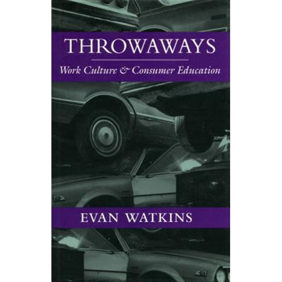 Pre-Owned Throwaways : Work Culture and Consumer Education (Paperback)