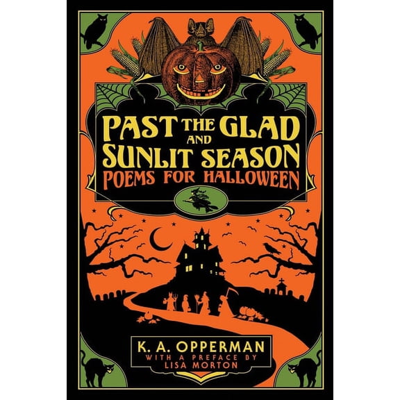 Poems for Halloween Past the Glad and Sunlit Season: Poems for Halloween, Book 1, (Paperback)