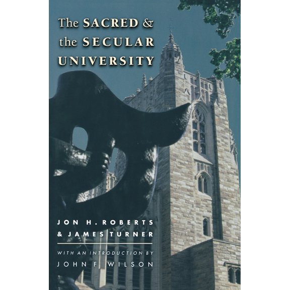 William G. Bowen The Sacred and the Secular University, Book 34, (Hardcover)