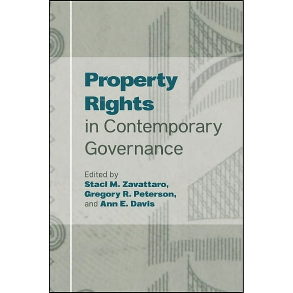Property Rights in Contemporary Governance, (Paperback)