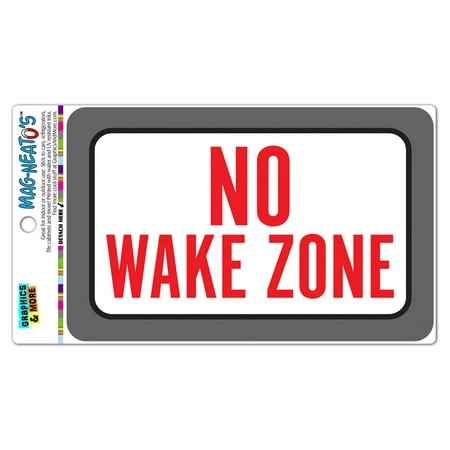 

No Wake Zone MAG-NEATO S(TM) Automotive Car Refrigerator Locker Vinyl Magnet