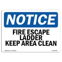 SignMission OS-NS-A-1824-L-12580 18 x 24 in. OSHA Notice Sign - Fire Escape Ladder Keep Area Clear