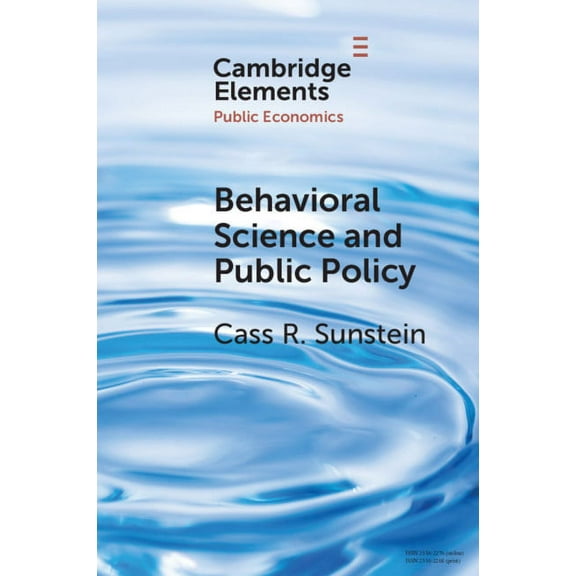 Elements in Public Economics Behavioral Science and Public Policy, (Paperback)