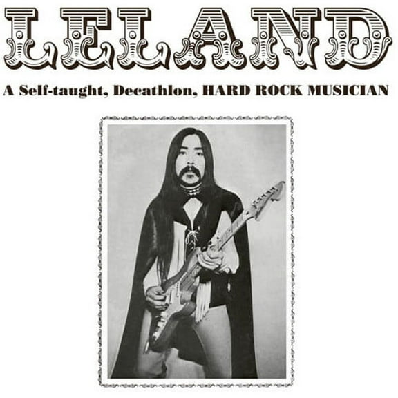 Leland - Self-Taught Decathlon Hard Rock Musician - Rock - CD
