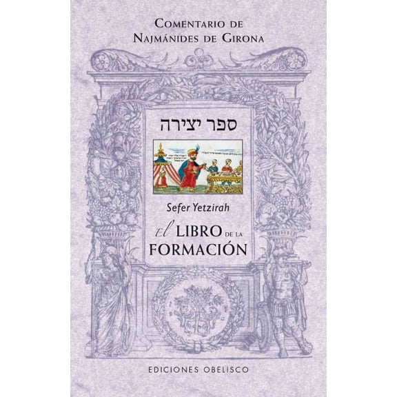 Sefer Yetzirah: El Libro de la Formacion -- Najmanides De Girona