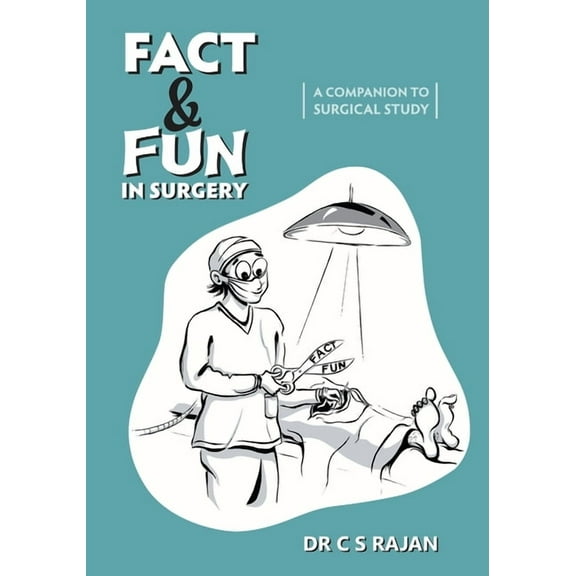Fact & Fun In Surgery: A Companion To Surgical Study (Paperback)