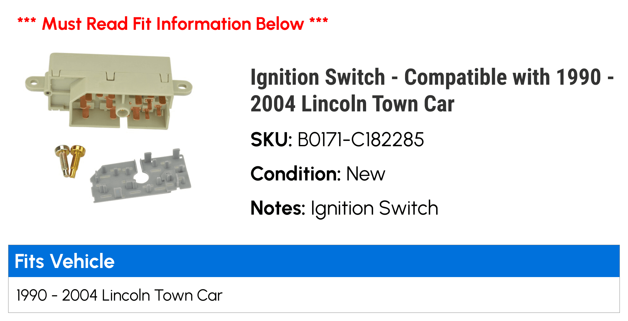 Ignition Switch - Compatible with 1990 - 2004 Lincoln Town Car 1991 1992 1993 1994 1995 1996 1997 1998 1999 2000 2001 2002 2003
