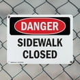 thumbnail image 5 of (2 Pack) Sidewalk Closed OSHA Danger Sign 14 Inch X 10 Inch Indoor / Outdoor Rust-Free Aluminum Metal Signs for Workplace, Workshop, and Construction Site, Made in the USA, 5 of 8