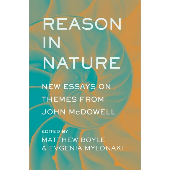 Reason in Nature: New Essays on Themes from John McDowell, (Hardcover)