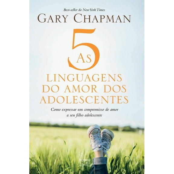 As 5 linguagens do amor dos adolescentes - Capa dura: Como expressar um compromisso de amor a seu filho adolescente (Hardcover)