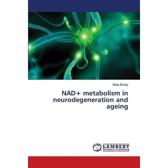 NAD  metabolism in neurodegeneration and ageing (Paperback)