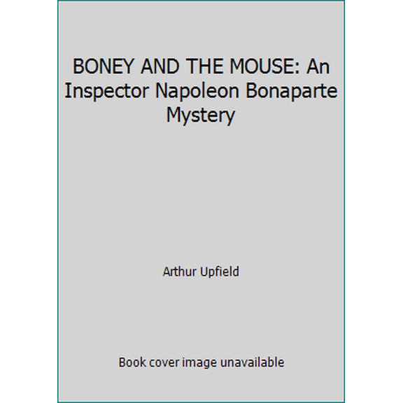 Pre-Owned BONEY AND THE MOUSE: An Inspector Napoleon Bonaparte Mystery (Paperback) 0330105884 9780330105880