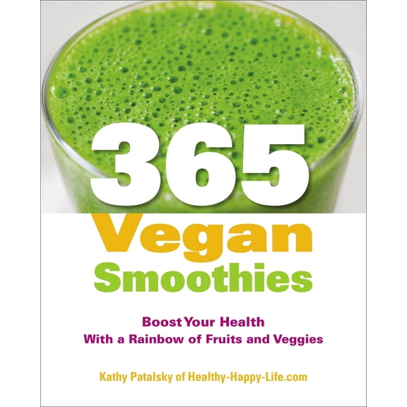 Pre-Owned 365 Vegan Smoothies: Boost Your Health with a Rainbow of Fruits and Veggies: A Cookbook (Paperback) 158333517X 9781583335178