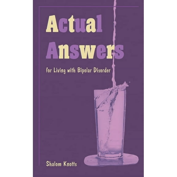 Actual Answers: for Living with Bipolar Disorder (Hardcover)