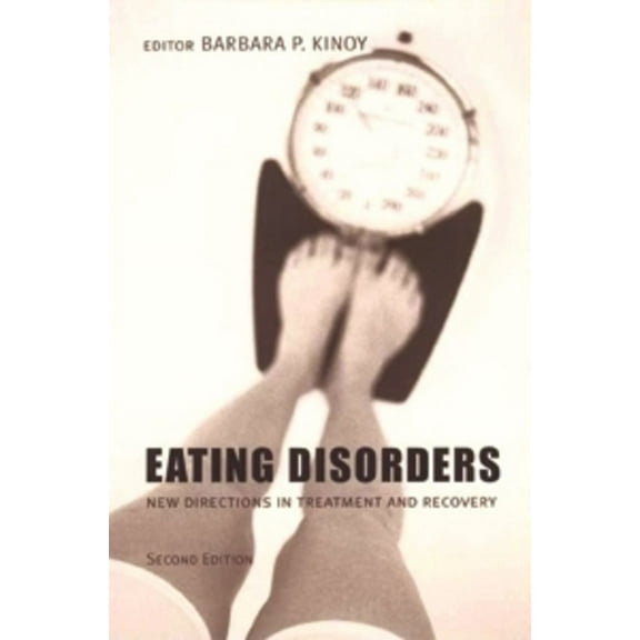 Eating Disorders: New Directions in Treatment and Recovery, (Hardcover)
