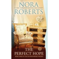 Nora Roberts: The Perfect Hope (Paperback)