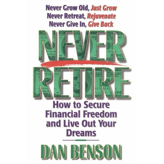 The Never Retire, (Paperback)