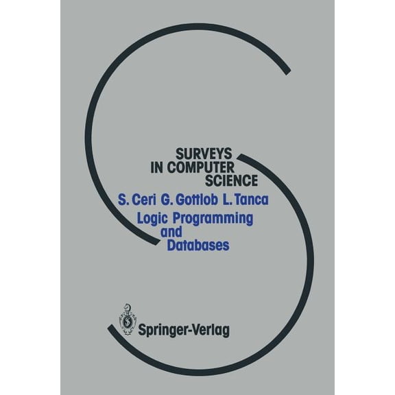 Surveys in Computer Science Logic Programming and Databases, (Paperback)