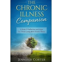 The Chronic Illness Companion, (Paperback)
