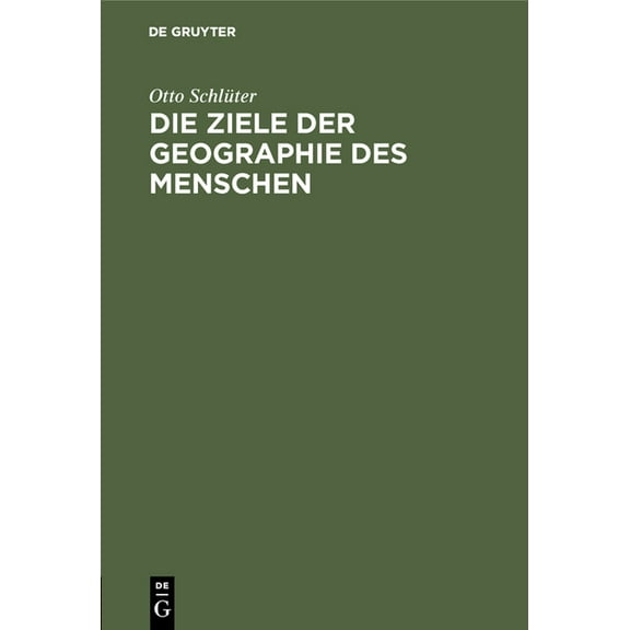Die Ziele Der Geographie Des Menschen, (Hardcover)