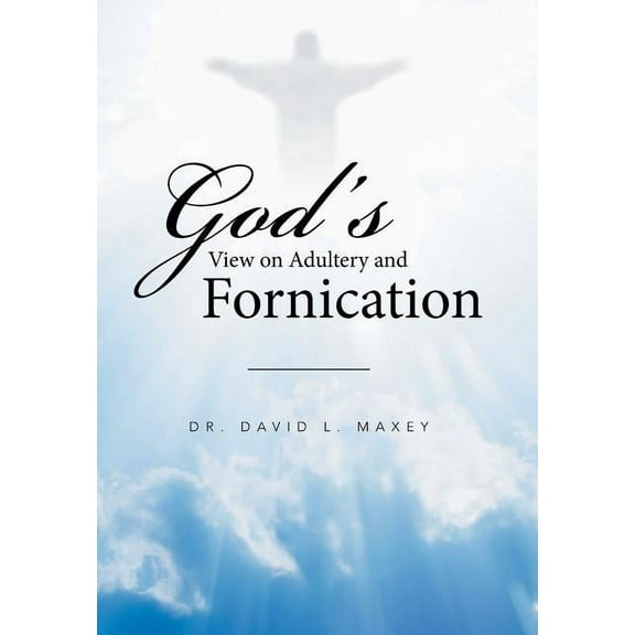 God's View on Adultery and Fornication