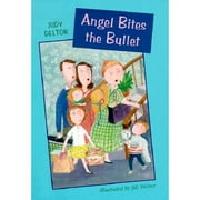 Angel Bites the Bullet (Hardcover)