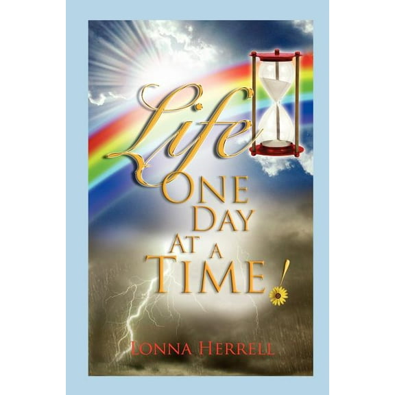 Life, One Day at a Time! (Paperback)