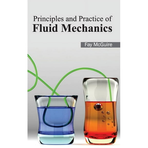 Principles and Practice of Fluid Mechanics, (Hardcover)
