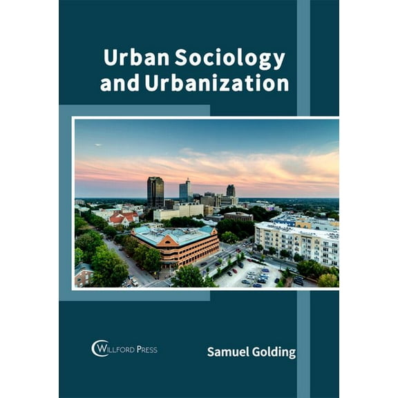 Urban Sociology and Urbanization, (Hardcover)