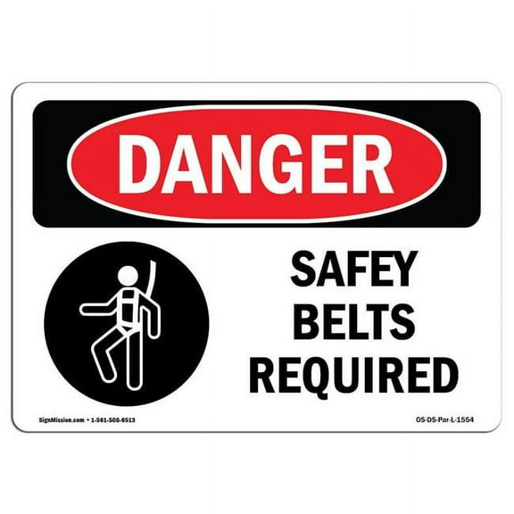SignMission OS-DS-A-1824-L-1554 18 x 24 in. OSHA Danger Sign - Safety Belts Required